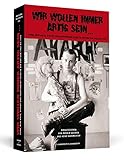 Wir wollen immer artig sein: Punk, New Wave, HipHop und Independent-Szene in der DDR 1980-1990