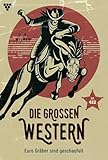 Eure Gräber sind geschaufelt: Die großen Western 412