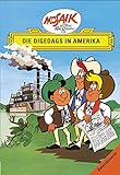 Mosaik von Hannes Hegen: Die Digedags in Amerika, Bd. 1 (Mosaik von Hannes Hegen - Amerika-Serie)