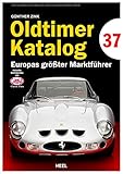 Oldtimer Katalog Nr. 37: Europas größter Marktführer. Sammlerkatalog mit aktuellen Preisen von Classic Data! rund 1.300 Old- und Youngtimerfahrzeuge