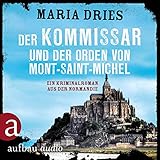 Der Kommissar und der Orden von Mont-Saint-Michel: Kommissar Philippe Lagarde 3