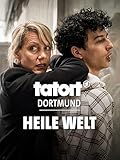 Tatort Dortmund - Heile Welt