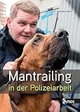 Mantrailing in der Polizeiarbeit