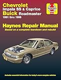 Chevrolet Impala SS and Caprice, Buick Roadmaster 1991-1996 (Haynes Manuals)