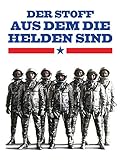 Der Stoff, aus dem die Helden sind