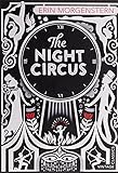 The Night Circus: Erin Morgenstern