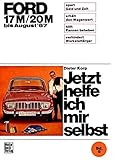 Ford 17M / 20M 1964-1967: Bis August '67 (Jetzt helfe ich mir selbst)
