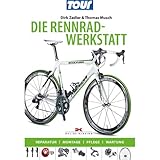 Die Rennradwerkstatt: Reparatur – Montage – Pflege – Wartung