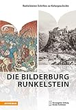 Die Bilderburg Runkelstein (Runkelsteiner Schriften zur Kulturgeschichte)