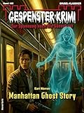 Gespenster-Krimi 182: Manhattan Ghost Story