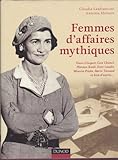 Femmes d'affaires mythiques: Coco Chanel, Florence Knoll, Miuccia Prada, Estée Lauder, Veuve Clicquot et bien d'autres