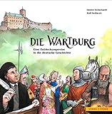Die Wartburg - eine Entdeckungsreise in die deutsche Geschichte