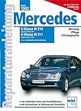 Mercedes E-Klasse W210, 2000-2001, W211, 2002-2006 Benziner: 4-, 6- und 8-Zylinder-Benzin-Motoren (Reparaturanleitungen)
