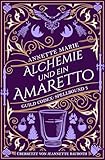 Alchemie und ein Amaretto (Guild Codex: Spellbound 5)