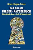 Das große Bilder-Rätselbuch: Rätselkrimis, Denk-, Such- und Wimmelrätsel