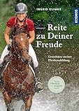 Reite zu Deiner Freude: Grundsätze meiner Pferdeausbildung