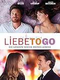 Liebe to go - Die längste Woche meines Lebens