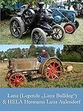Lanz (Legende „Lanz Bulldog")& HELA Hermann Lanz Aulendorf