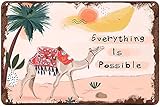 Everything Is Possible Camel Fun Blechschild Camel Decor Tier Wandschild Wüsten-Szene Dekor Wohnkultur Abenteuer Wandkunst für Schlafzimmer Badezimmer Klassenzimmer Cafe Bar inspirierende Dekoration
