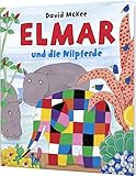Elmar: Elmar und die Nilpferde: Bilderbuch. Der karierte Elefant als Streitschlichter