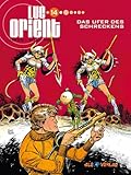 Luc Orient 14: Das Ufer des Zorns