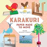 Karakuri: Paper Made to Move (Cool Paper Art)