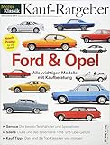 MotorKlassik Kauf-Ratgeber - Ford/Opel: Alle wichtigen Modelle mit Kaufberatung. Aktuelle Preise für 170 Modelle