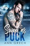 Sweet as Puck: A Why Choose RH Hockey Romance (San Diego Seals Hockey Book 1) (English Edition)