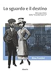 LO SGUARDO E IL DESTINO