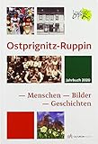 Ostprignitz-Ruppin Jahrbuch 2020: Menschen - Bilder - Geschichten