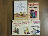 Paket Evelyn Sanders: Muß ich denn schon wieder verreisen? Hühnerbus und Stoppelhopser. Pellkartoffeln und Popcorn. Jeans und große Klappe. Mit Fünfen ist man Kinderreich. 5 Bände!