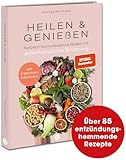 Heilen & Genießen: Natürlich Hormonbalance fördern mit antientzündlicher Ernährung. Vegan, proteinreich, ballaststoffreich, nährstoffreich und glutenfrei Kochen & Backen. Mit 3-Wochen-Intensivkur