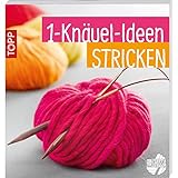 1-Knäuel-Ideen stricken: Kleines Knäuel – große Wirkung