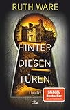 Hinter diesen Türen: Thriller