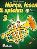 Hören, lesen & spielen 3 Trompete: Mit Audio-Online