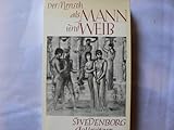Der Mensch als Mann und Weib: Sexualität und eheliche Liebe in der Schau Emanuel Swedenborgs