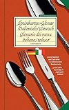 Speisekarten-Glossar Italienisch/Deutsch | Glossario dei menu. Italiano/tedesco: 3.000 Speisen und Getränke in italienischen Restaurants