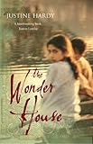 The Wonder House by Hardy, Justine (2006) Paperback