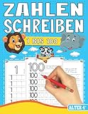 ZAHLEN SCHREIBEN 1 bis 100: Zahlen Übungsheft für Kinder zum Erlernen der Zahlen bis 100. Tiere Buch. A4 Vorschulblock für Jungen und Mädchen von 4 ... Grundschule mit tollen Tiermotiven!, Band 5)
