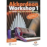 Akkordeon Workshop, Band 1: Der flotte Weg zum Akkordeonspiel für Einsteiger und Wiedereinsteiger: Der flotte Weg zum Akkordeonspiel. Mit Download-Link.