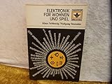 Elektronik für Wohnen und Spiel. (Reihe: Amateur-Bibliothek)