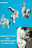 Kombinationen und Kontertechnik im Judo-Kampf (Fachbücher für Judo)
