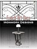 French Art Deco Ironwork Designs (Dover Jewelry and Metalwork)