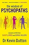 The Wisdom of Psychopaths (English Edition)