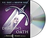 Dragon's Oath (House of Night, Band 1)