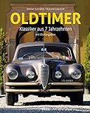 Oldtimer - Klassiker aus 7 Jahrzehnten: Geschenkbuch für Automobil-Fans - Umfangreiche Daten und Informationen zu mehr als 300 Fahrzeugen: Klassiker aus 6 Jahrzehnten ... und was sie heute wert sind