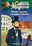La cabane magique, Tome 42: Rendez-vous avec le président Lincoln