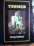 Tsumeb 1: Eine deutsch-afrikanische Geschichte