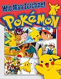 Pokémon Wie Man Zeichnet: Lerne, wie man Pokémon Schritt für Schritt zeichnet