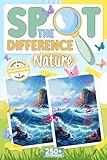 Spot the Difference Nature: Relaxing Spot the Difference Book for Adults, Teens and Seniors – Search & Find the Differences in Enchanting Landscapes - ... Large Print (A Spot the Difference Adventure)